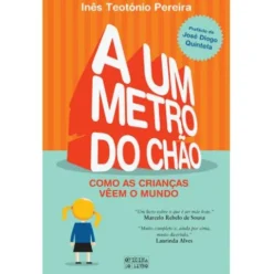 A Um Metro do Chão de Inês Teotónio Pereira