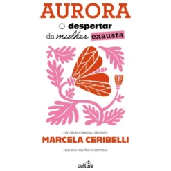 Aurora - O Despertar de Marcela Ceribelli