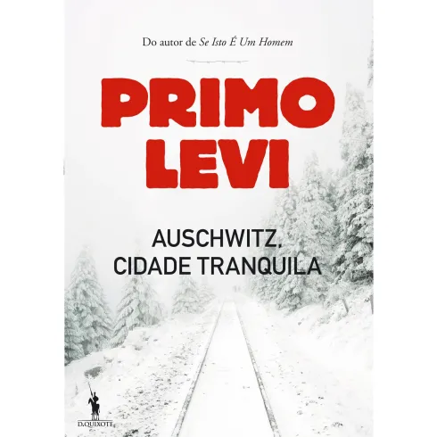 Auschwitz, Cidade Tranquila de Primo Levi
