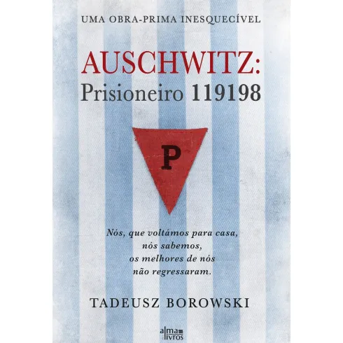 Auschwitz: Prisioneiro 119198 de Tadeusz Borowski