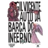 Auto Da Barca Do Inferno de Gil Vicente, João Miguel Lameiras