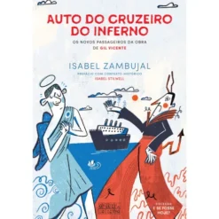 Auto do Cruzeiro do Inferno de Isabel Zambujal - Os Novos Passageiros da Obra de Gil Vicente