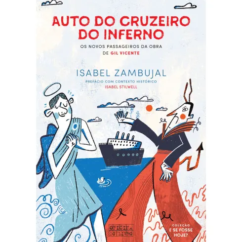 Auto do Cruzeiro do Inferno de Isabel Zambujal - Os Novos Passageiros da Obra de Gil Vicente