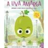 A Uva Amarga de Jory John e Pete Oswald