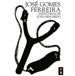 Aventuras de João Sem Medo (Livro de Bolso) de José Gomes Ferreira