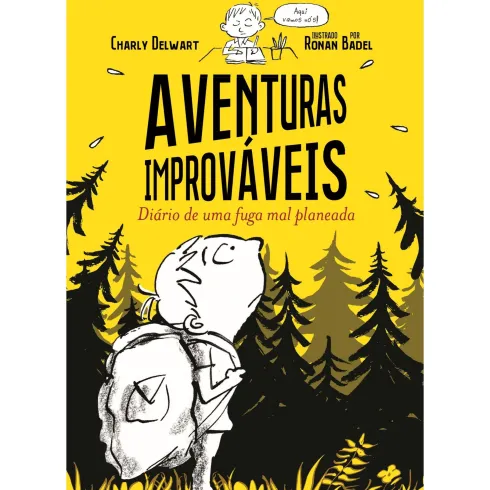 Aventuras Improváveis 1: Diário De Uma Fuga Mal Planeada de Charly Delwart