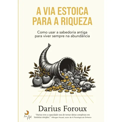 A Via Estoica para A Riqueza de Darious Foroux