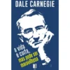 A Vida É Curta, Mas Pode Ser Maravilhosa de Dale Carnegie