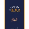 A Vida De Jesus de Raul Correia