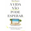 A Vida Não Pode Esperar de "Rita Piçarra"
