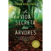 A Vida Secreta das Árvores de Peter Wohlleben