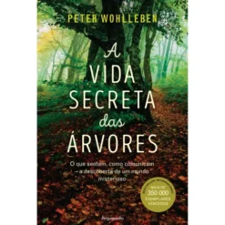 A Vida Secreta das Árvores de Peter Wohlleben