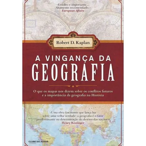 A Vingança da Geografia de Robert D. Kaplan