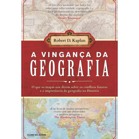 A Vingança Da Geografia de Robert D. Kaplan