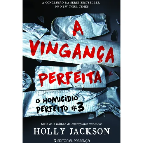 A Vingança Perfeita de Holly Jackson - O Homicídio Perfeito N.º 3