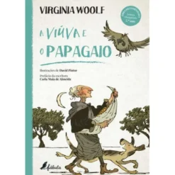 A Viúva e o Papagaio de Virginia Woolf