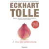 A Voz da Serenidade de Eckhart Tolle