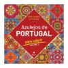 Azulejos De Portugal Para Colo de Editora Self