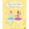 Bailarinas - Veste As Tuas Amigas de Livro