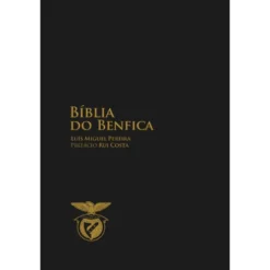 Bíblia Do Benfica de Luís Miguel Pereira