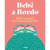 Bebé a Bordo de Lara Pollero e Alice Iuri