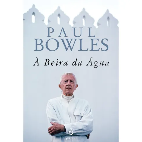 À Beira da Água de Paul Bowles