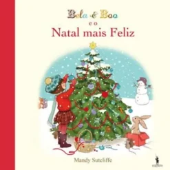 Bela & Boo e o Natal Mais Feliz de Mandy Sutcliffe