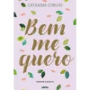 Bem Me Quero de Catarina Corujo