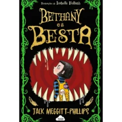 Bethany e a Besta Nº 1 de Jack Meggitt-Phillips