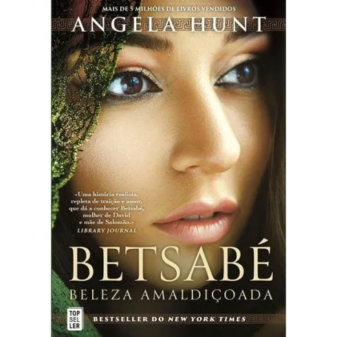 Betsabé - Beleza Amaldiçoada de Angela Hunt