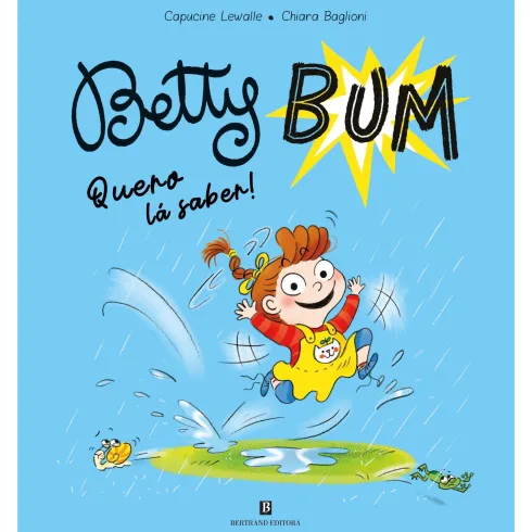 Betty Bum Nº1 - Quero Lá Saber! de Capucine Lewalle E Chiara Baglioni
