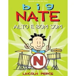Big Nate - Alto e Bom Som de Lincoln Peirce