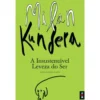 Bis - A Insustentável Leveza do Ser de Milan Kundera - Livro de Bolso
