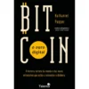 Bitcoin: O Ouro Digital de Nathaniel Popper