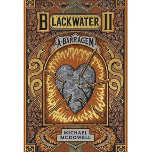 Blackwater - Livro 2: A Barragem de Michael McDowell