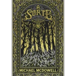 Blackwater Nº 5 - A Sorte de Michael McDowell