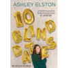 10 Blind Dates de Ashley Elston