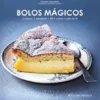 Bolos Mágicos de Christelle Huet-Gomez
