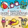 Bons Momentos de Coloring Book Cafe
