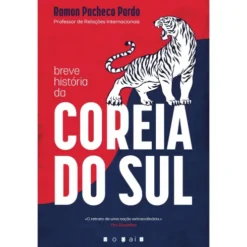 Breve História Da Coreia Do Sul de Ramon Pacheco Pardo