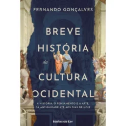 Breve História Da Cultura Ocidental de FernandoGonçalves