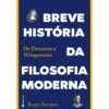 Breve História da Filosofia Moderna de Roger Scruton