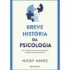 Breve História Da Psicologia de Nicky Hayes