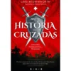 Breve História das Cruzadas de Lars Brownworth