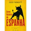 Breve História de Espanha de Giles Tremlett