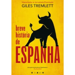 Breve História de Espanha de Giles Tremlett