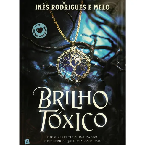 Brilho Tóxico de Inês Rodrigues E Melo
