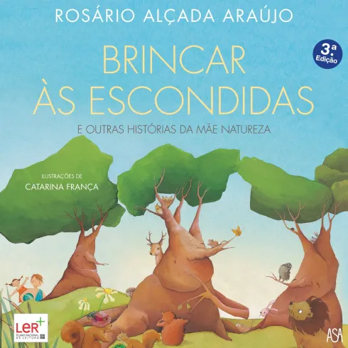 Brincar Às Escondidas E Outras Histórias Da Mãe Natureza de Rosário Alçada Araújo