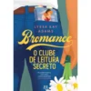 Bromance - o Clube de Leitura Secreto de Lyssa Kay Adams