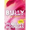 Bully de Penelope Douglas